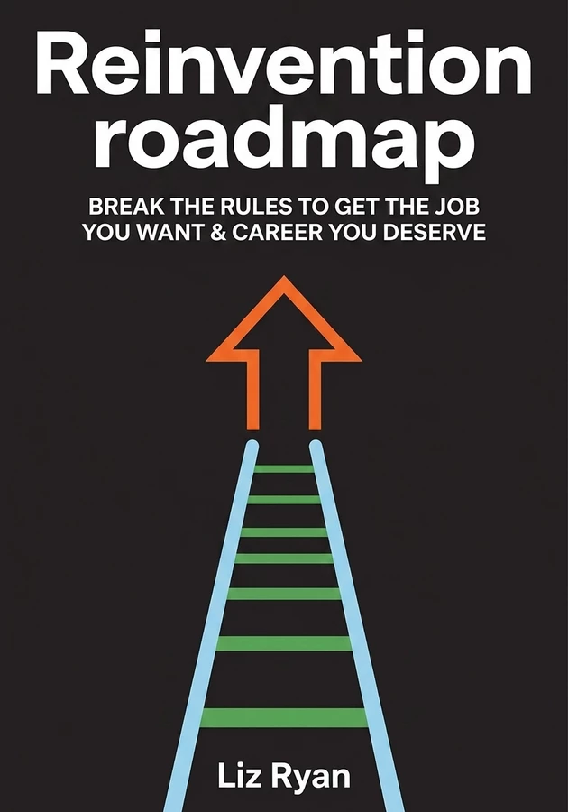Capa do livro Reinvention roadmap, de Liz Ryan — resumo e resenha crítica no 12min