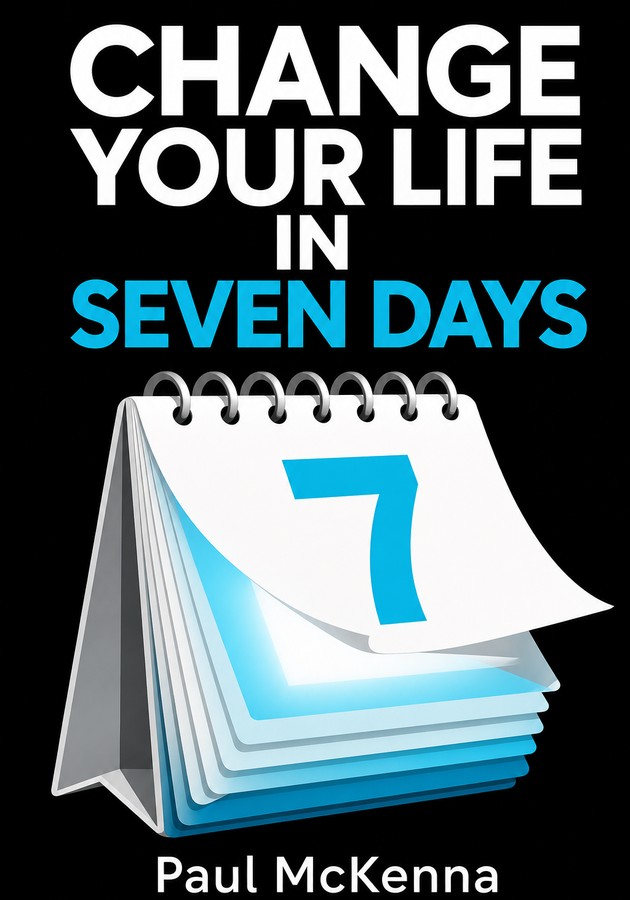 Capa do livro Change Your Life In Seven Days, de Paul McKenna — resumo e resenha crítica no 12min