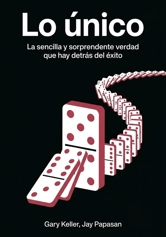 Portada del libro Lo único, de Jay Papasan — resumen crítico y reseña en 12min