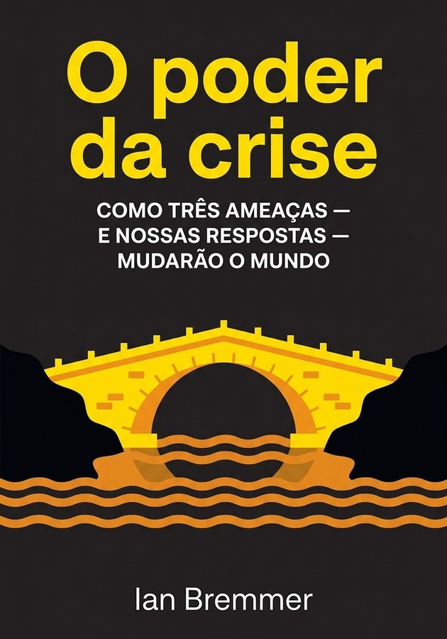 Capa do livro O poder da crise, de Ian Bremmer — resumo e resenha crítica no 12min