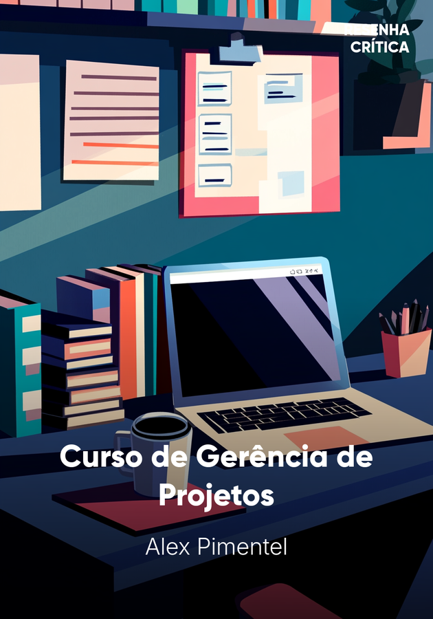 Capa do livro Curso de Gerência de Projetos, de Alex Pimentel — resumo e resenha crítica no 12min