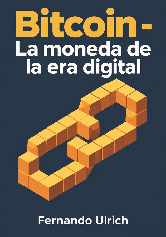 Portada del libro Bitcoin - La moneda de la era digital, de Fernando Ulrich — resumen crítico y reseña en 12min