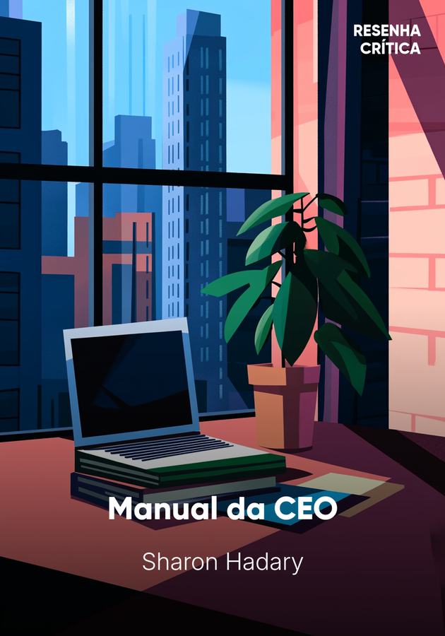 Capa do livro Manual da CEO, de Sharon Hadary — resumo e resenha crítica no 12min