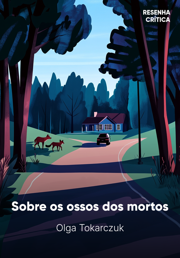 Capa do livro Sobre os ossos dos mortos, de Olga Tokarczuk — resumo e resenha crítica no 12min