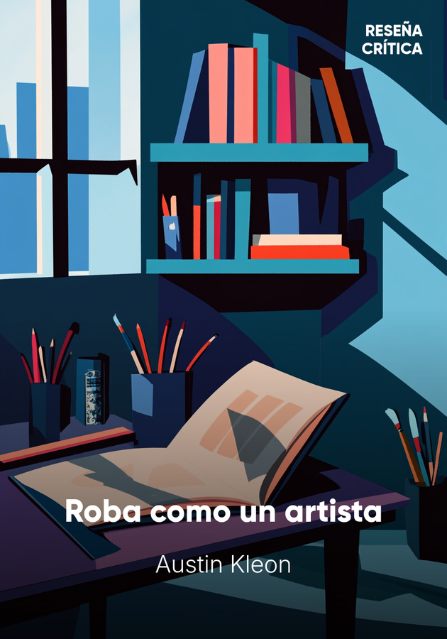 Portada del libro Roba como un artista, de Austin Kleon — resumen crítico y reseña en 12min