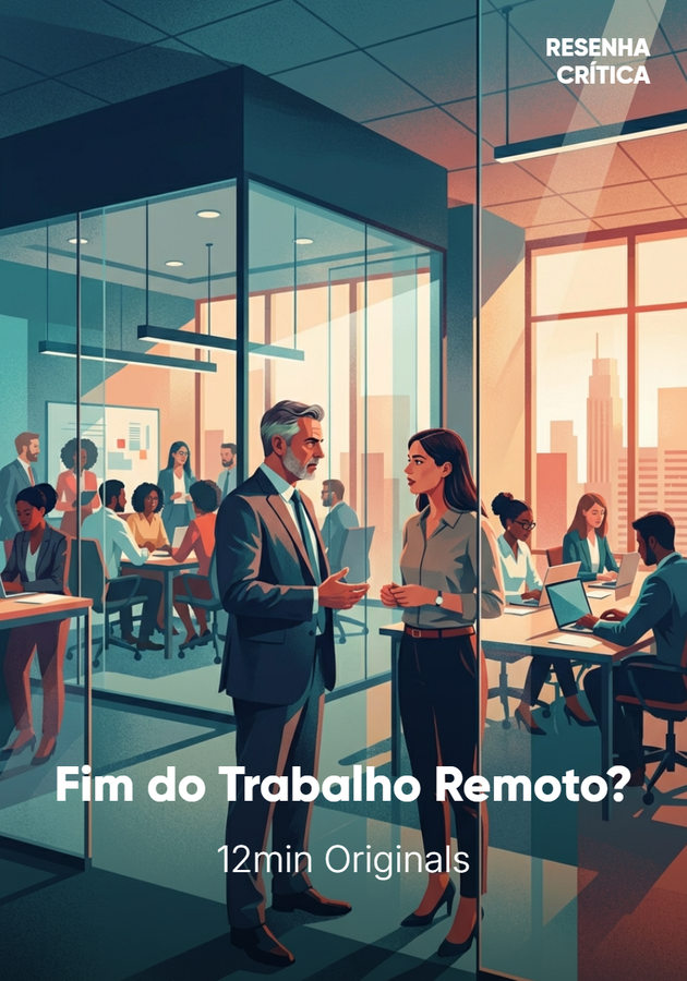 Capa do livro Fim do Trabalho Remoto?, de 12min Originals — resumo e resenha crítica no 12min
