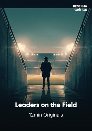 Book cover of Leaders on the Field by 12min Originals — critical summary review on 12min