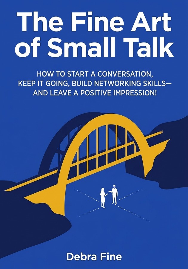 Capa do livro The Fine Art of Small Talk, de Debra Fine — resumo e resenha crítica no 12min