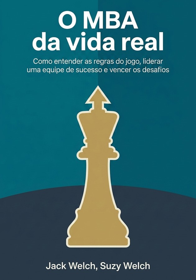 Capa do livro O MBA da vida real, de Jack Welch — resumo e resenha crítica no 12min