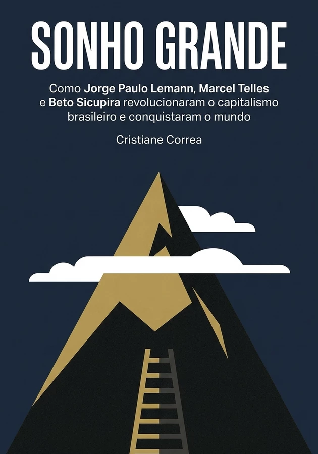 Capa do livro Sonho Grande, de Cristiane Correa — resumo e resenha crítica no 12min