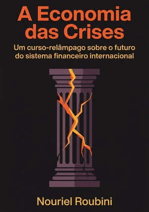 Capa do livro A Economia das Crises, de Nouriel Roubini — resumo e resenha crítica no 12min