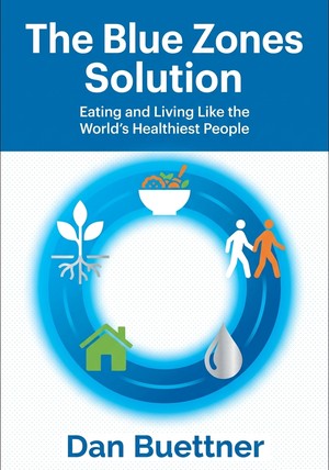 Book cover of The Blue Zones Solution by Dan Buettner — critical summary review on 12min