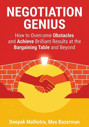 Portada del libro Negotiation Genius, de Max Bazerman & Deepak Malhotra — resumen crítico y reseña en 12min