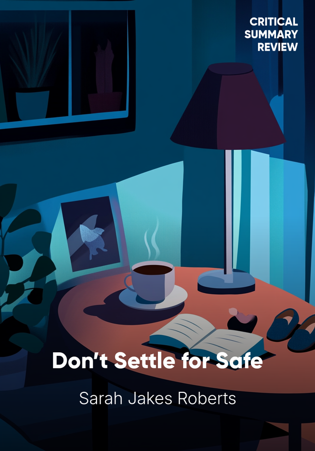 Book cover of Don’t Settle for Safe by Sarah Jakes Roberts — critical summary review on 12min