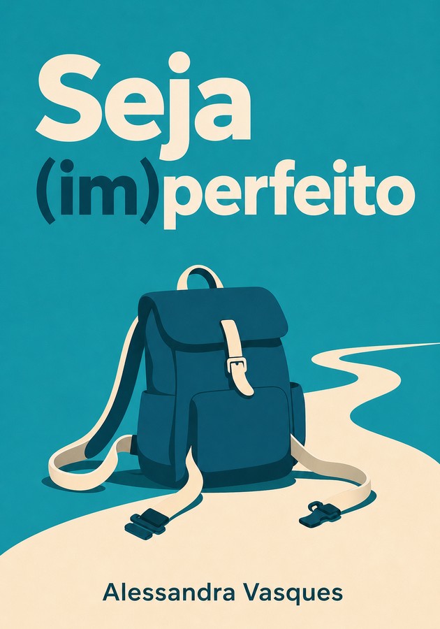Capa do livro Seja (im)perfeito, de Alessandra Vasques — resumo e resenha crítica no 12min