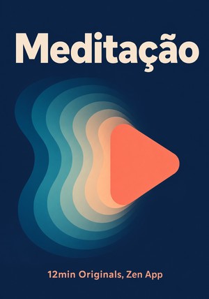 Capa do livro Meditação , de 12min Originals & Zen App — resumo e resenha crítica no 12min