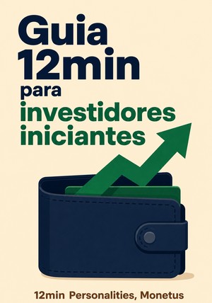 Capa do livro Guia 12min para investidores iniciantes, de 12min Personalities & Monetus — resumo e resenha crítica no 12min