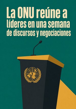 Portada del libro La ONU reúne a líderes en una semana de discursos y negociaciones, de 12min Originals — resumen crítico y reseña en 12min