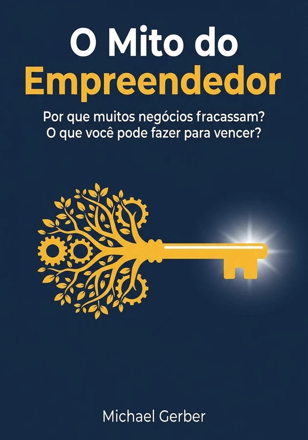Capa do livro O Mito do Empreendedor, de Michael Gerber — resumo e resenha crítica no 12min