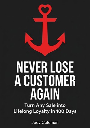 Book cover of Never Lose a Customer Again by Joey Coleman — critical summary review on 12min