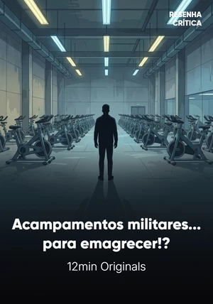 Capa do livro Acampamentos militares... para emagrecer!?, de 12min Originals — resumo e resenha crítica no 12min