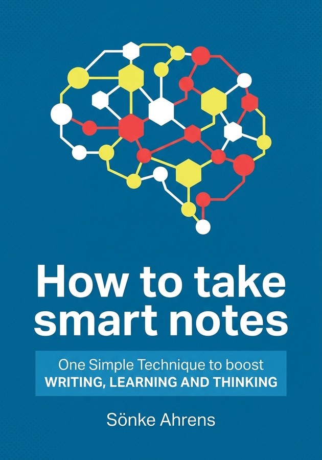 Capa do livro How to take smart notes, de Sönke Ahrens — resumo e resenha crítica no 12min
