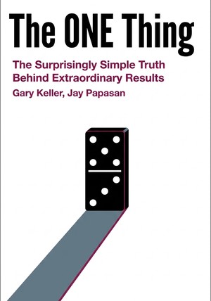 Book cover of The ONE Thing by Gary Keller & Jay Papasan — critical summary review on 12min