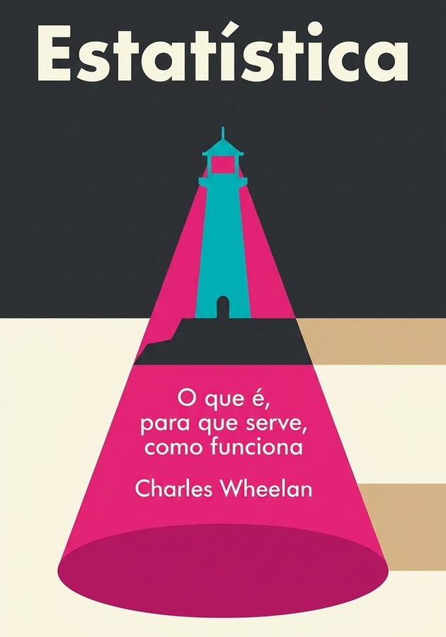 Capa do livro Estatística, de Charles Wheelan — resumo e resenha crítica no 12min