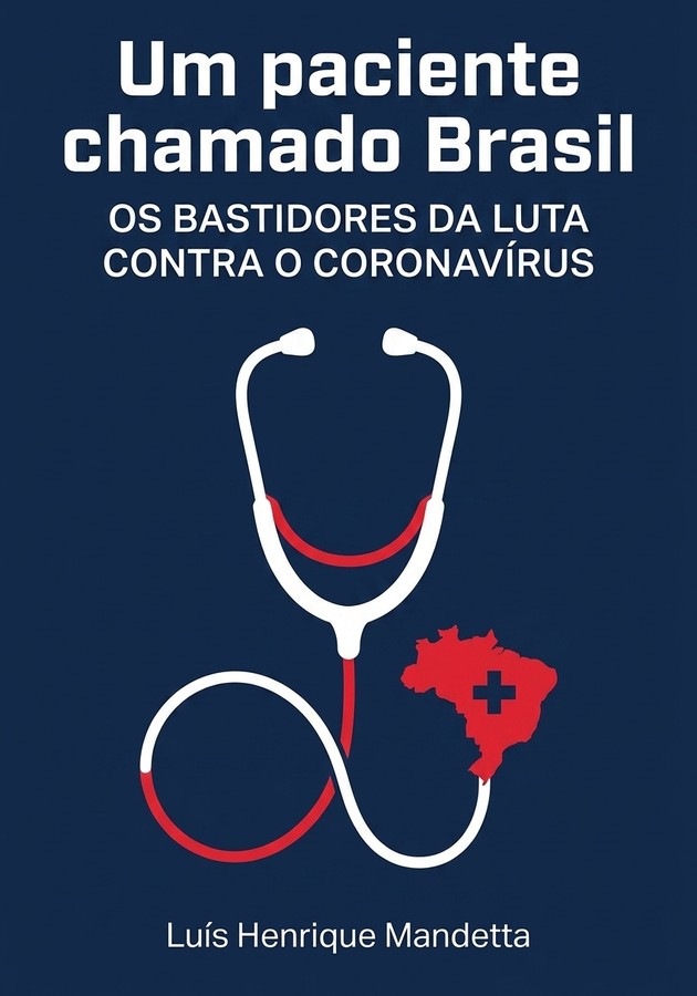Capa do livro Um paciente chamado Brasil, de  Luís Henrique Mandetta — resumo e resenha crítica no 12min