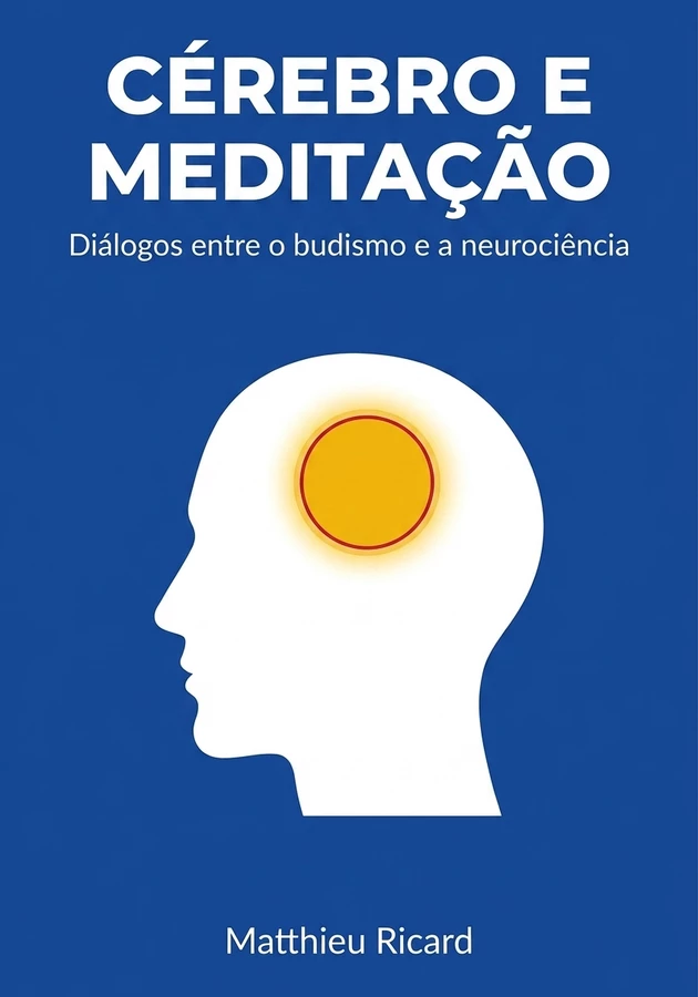 Capa do livro Cérebro e meditação, de Matthieu Ricard — resumo e resenha crítica no 12min
