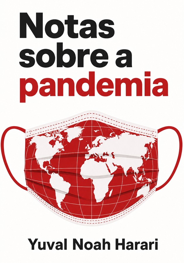 Capa do livro Notas sobre a pandemia, de Yuval Noah Harari — resumo e resenha crítica no 12min