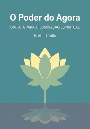 Capa do livro O Poder do Agora, de Eckhart Tolle — resumo e resenha crítica no 12min