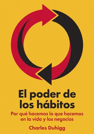 Portada del libro El poder de los hábitos, de Charles Duhigg — resumen crítico y reseña en 12min