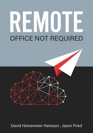 Portada del libro Remote, de Jason Fried & David Heinemeier Hansson  — resumen crítico y reseña en 12min