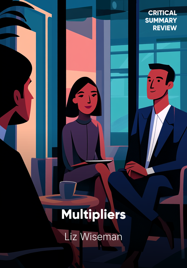 Book cover of Multipliers by Liz Wiseman — critical summary review on 12min