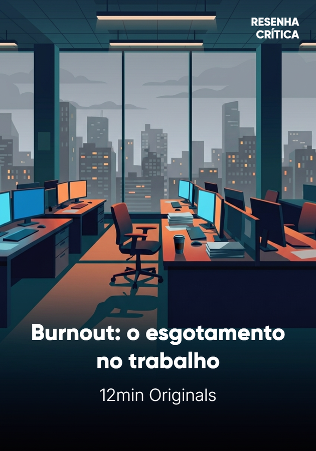 Capa do livro Burnout: o esgotamento no trabalho, de 12min Originals — resumo e resenha crítica no 12min
