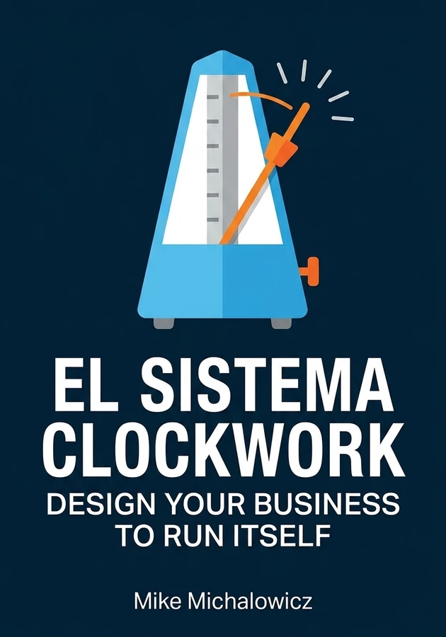 Portada del libro El sistema Clockwork, de Mike Michalowicz — resumen crítico y reseña en 12min