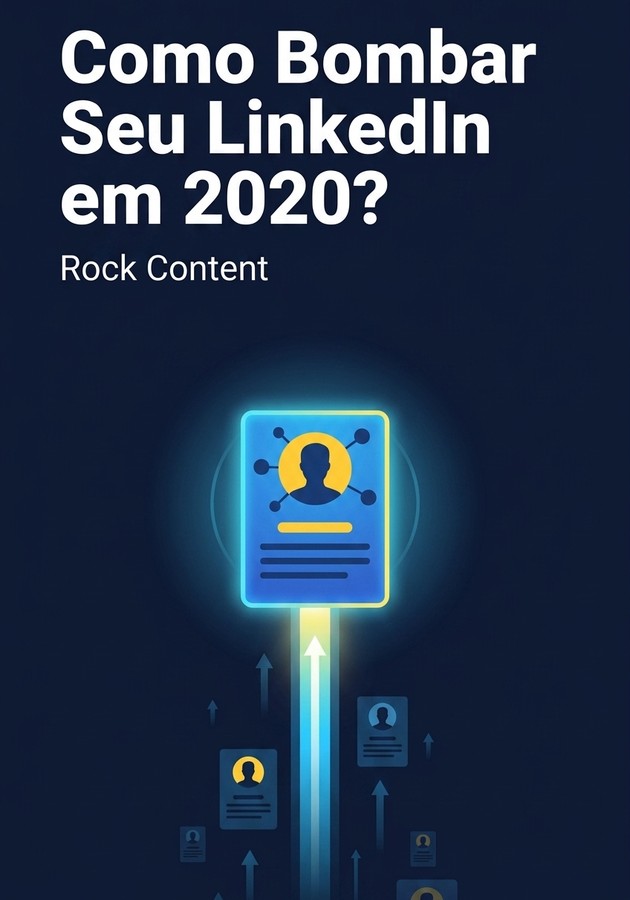 Capa do livro Como Bombar Seu LinkedIn em 2020?, de  Rock Content — resumo e resenha crítica no 12min