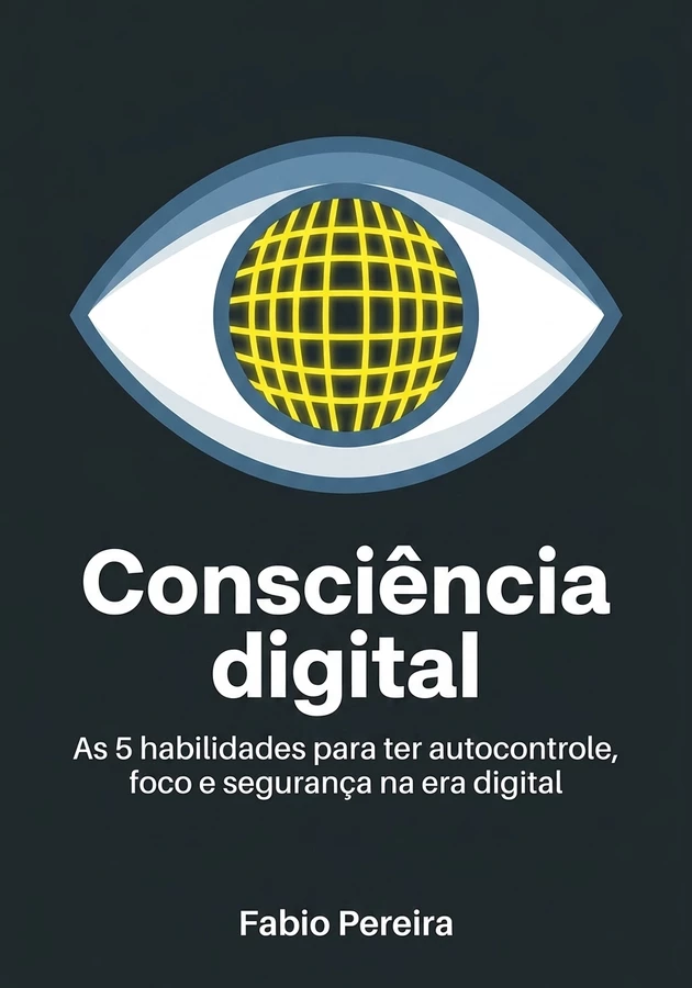 Capa do livro Consciência digital, de Fabio Pereira — resumo e resenha crítica no 12min