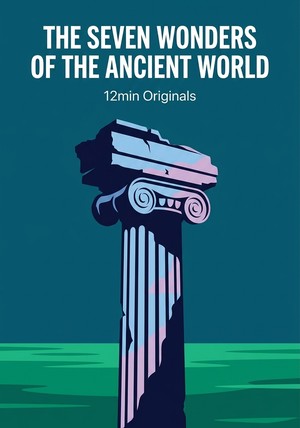 Book cover of The Seven Wonders of the Ancient World by 12min Originals — critical summary review on 12min
