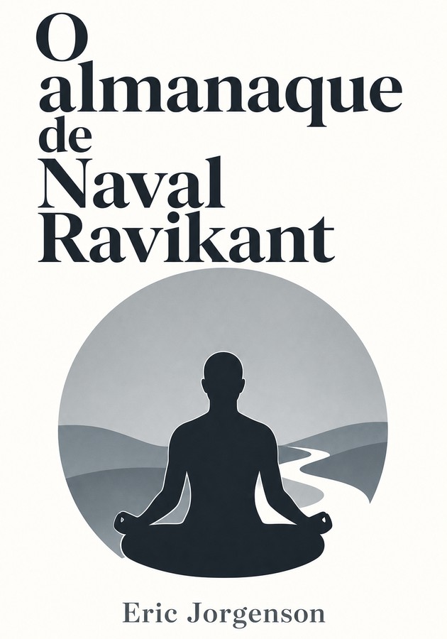 Capa do livro O almanaque de Naval Ravikant, de Eric Jorgenson — resumo e resenha crítica no 12min