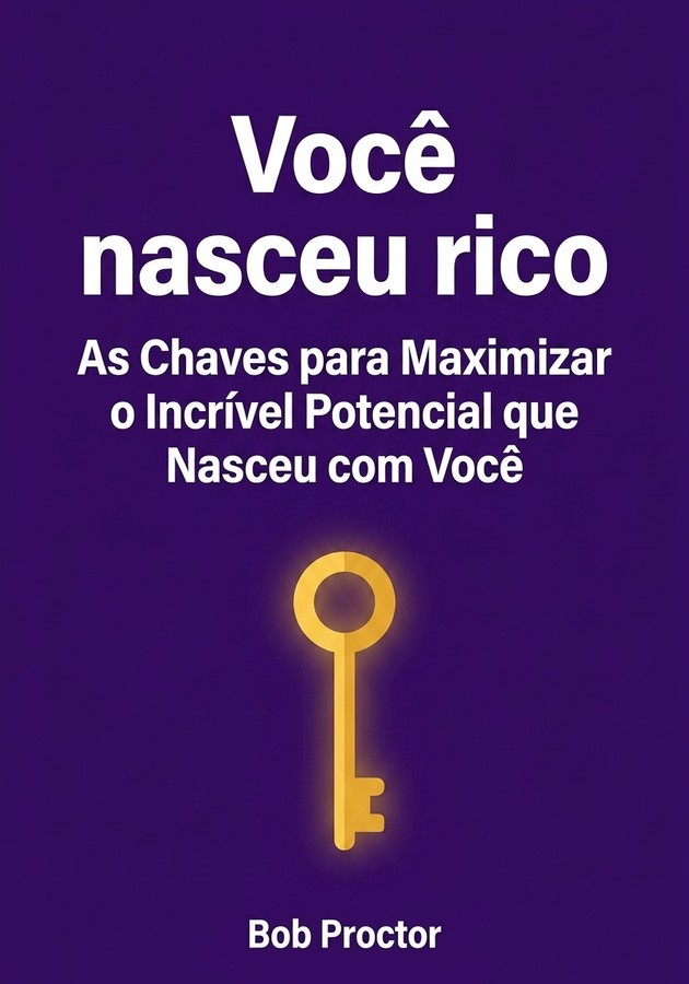 Capa do livro Você nasceu rico, de Bob Proctor — resumo e resenha crítica no 12min