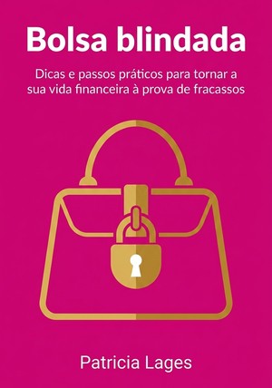 Capa do livro Bolsa blindada, de Patricia Lages — resumo e resenha crítica no 12min