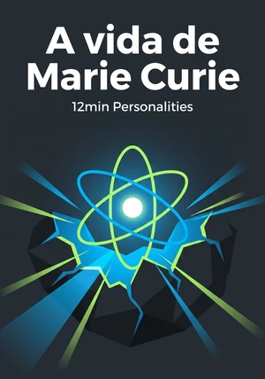 Capa do livro A vida de Marie Curie, de 12min Personalities — resumo e resenha crítica no 12min