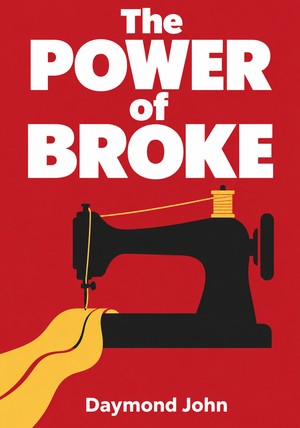 Book cover of The Power of Broke by Daymond John — critical summary review on 12min
