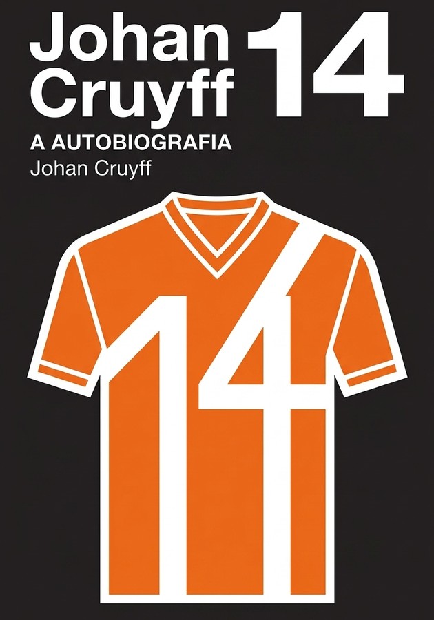 Capa do livro Johan Cruyff 14, de Johan Cruyff — resumo e resenha crítica no 12min