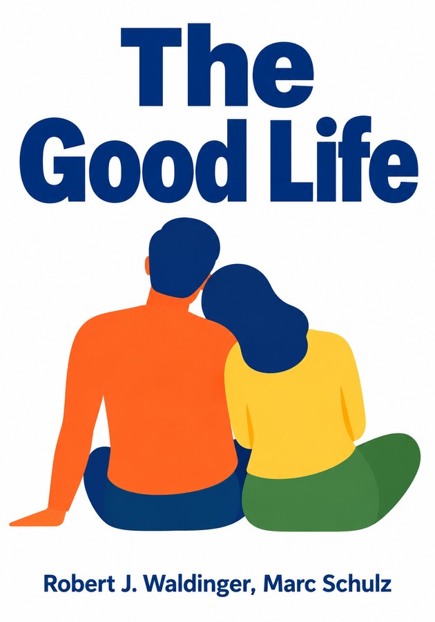 Book cover of The Good Life by Marc Schulz — critical summary review on 12min