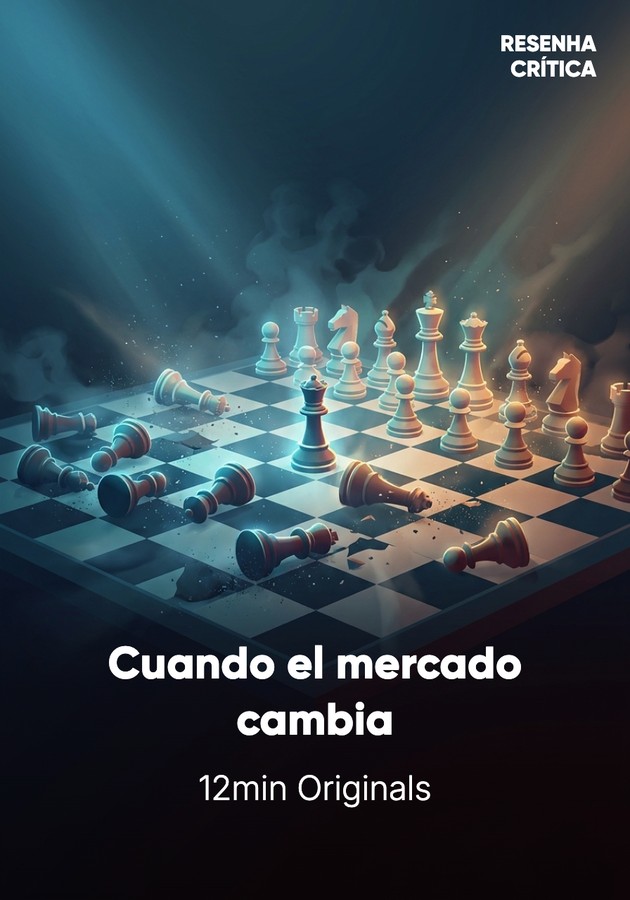 Portada del libro Cuando el mercado cambia, de 12min Originals — resumen crítico y reseña en 12min