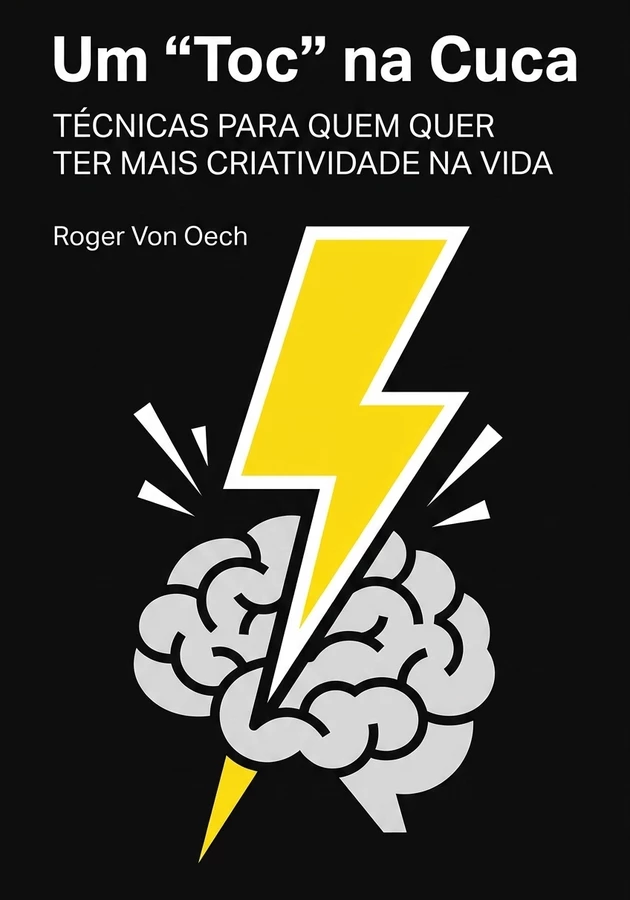 Capa do livro Um “Toc” na Cuca, de  Roger Von Oech — resumo e resenha crítica no 12min