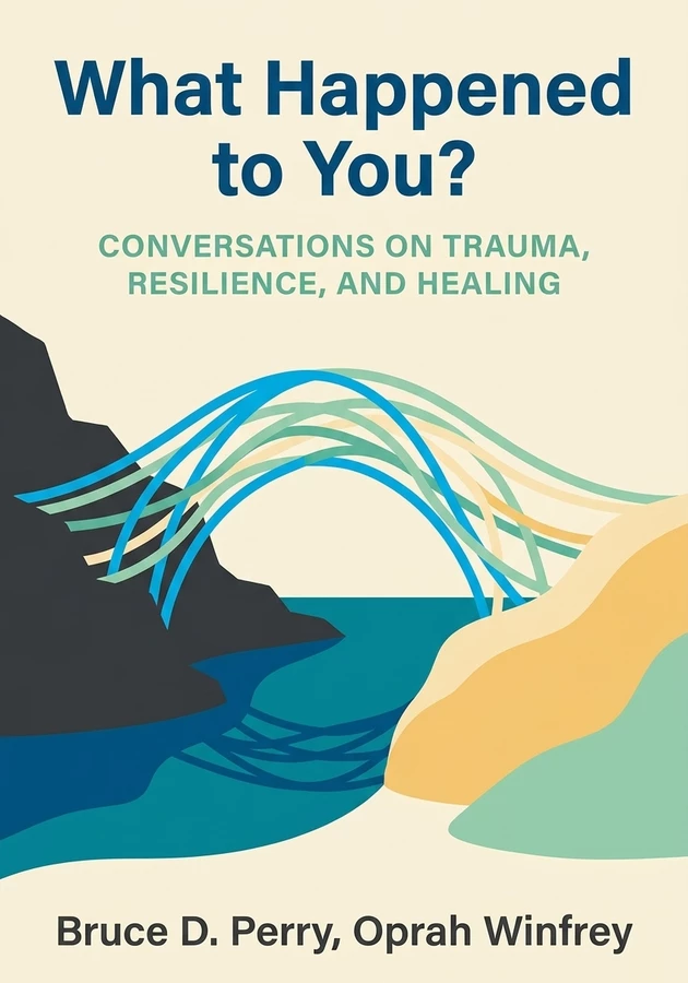 Book cover of What Happened to You? by Oprah Winfrey — critical summary review on 12min